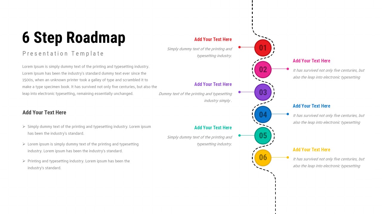 Six step roadmap slide with vertical dotted path, six colorful numbered circles, and text callouts for each step
