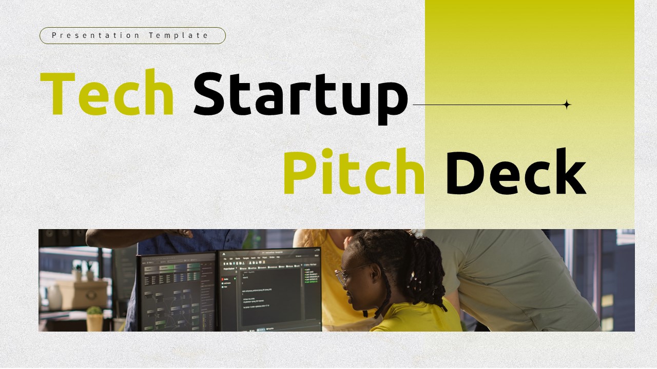 Tech startup pitch deck presentation slide featuring bold typography, yellow accent panel, and a team working on code screens in a modern office setting.