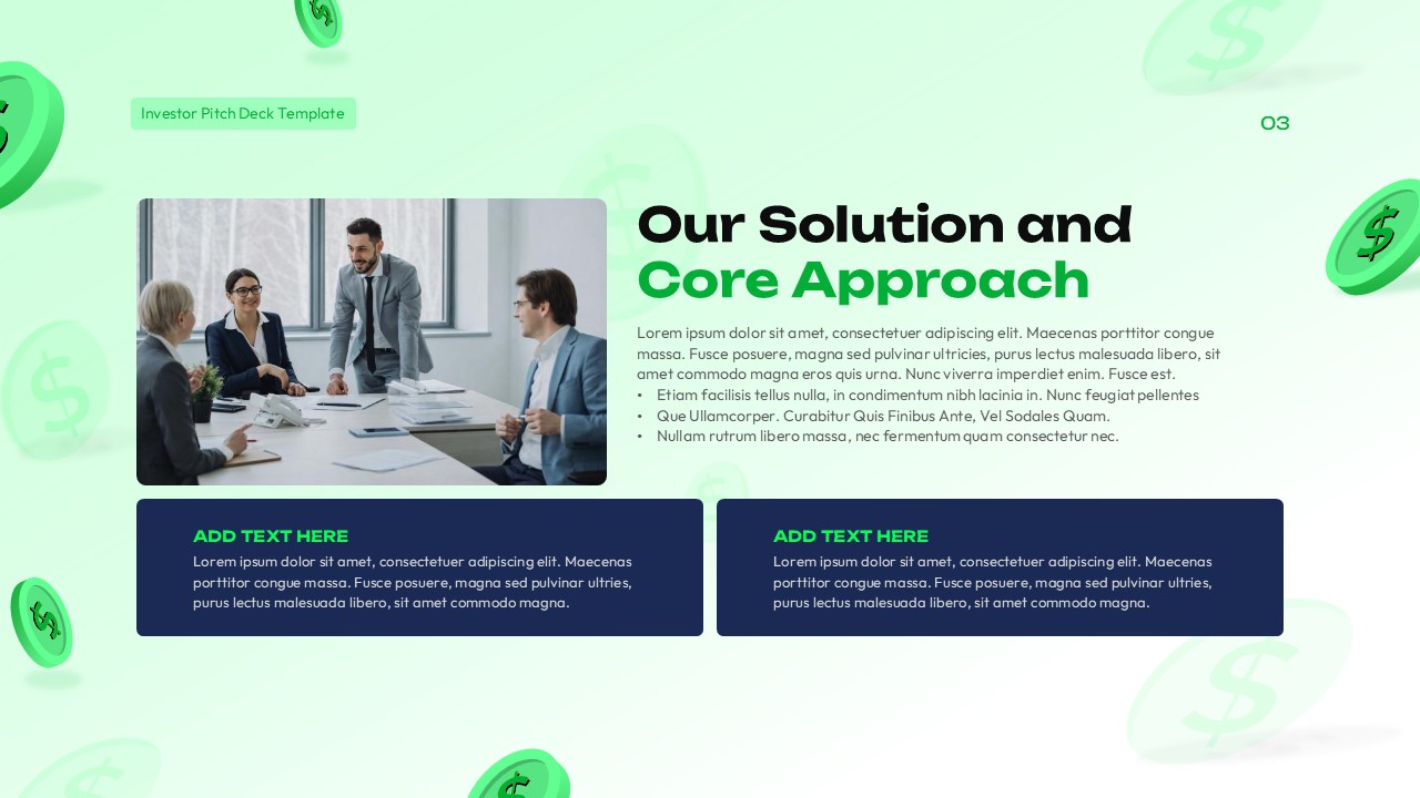 Light green investor pitch deck slide presenting solution and core approach, featuring a team meeting image, bullet points, content cards, and financial dollar icons.