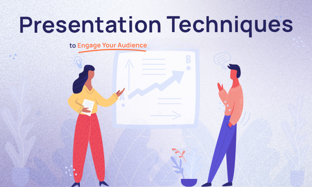 Presentation Techniques to Engage Your Audience