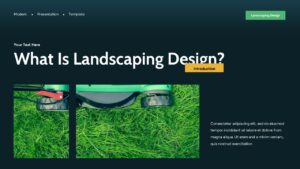 Landscaping Design Presentation Template slide titled “What Is Landscaping Design?” with lawn mower image, dark green background, and introduction text layout.