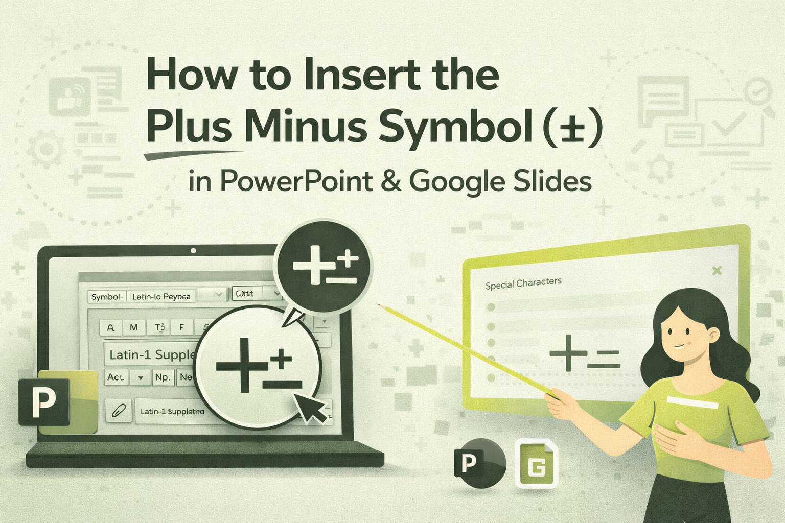Illustration showing how to insert the plus-minus (±) symbol in PowerPoint and Google Slides, featuring a laptop with a symbol menu, a highlighted ± icon, and a person pointing to a screen with special characters.
