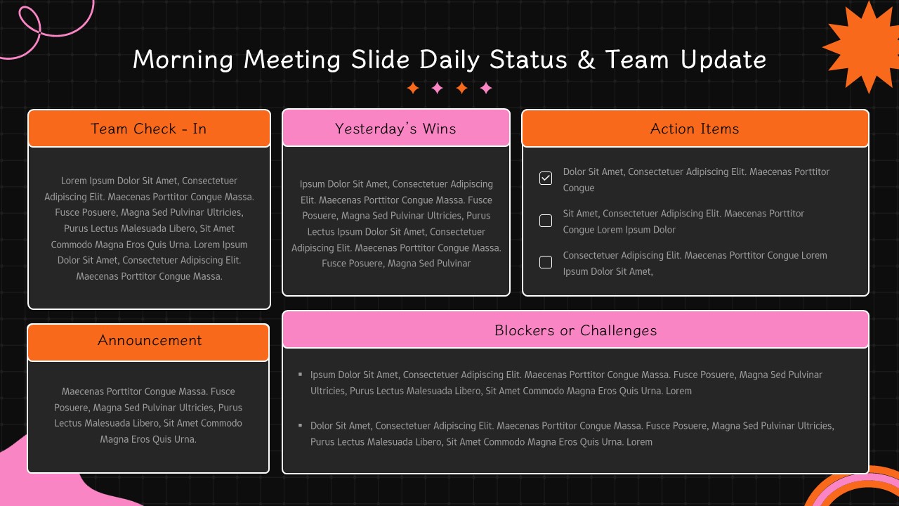 Morning meeting template dark variant with 6 sections on black background - orange headers, pink accents, matching layout