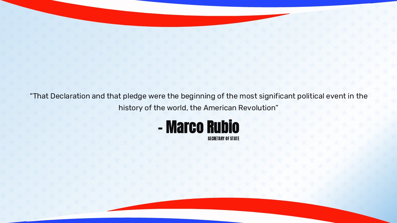 Quote slide with Marco Rubio quote about Declaration of Independence on white background with red/blue banners