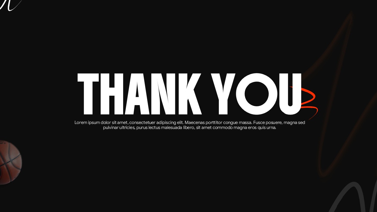 Thank you slide - centered white text on black background with basketball imagery and orange accent line