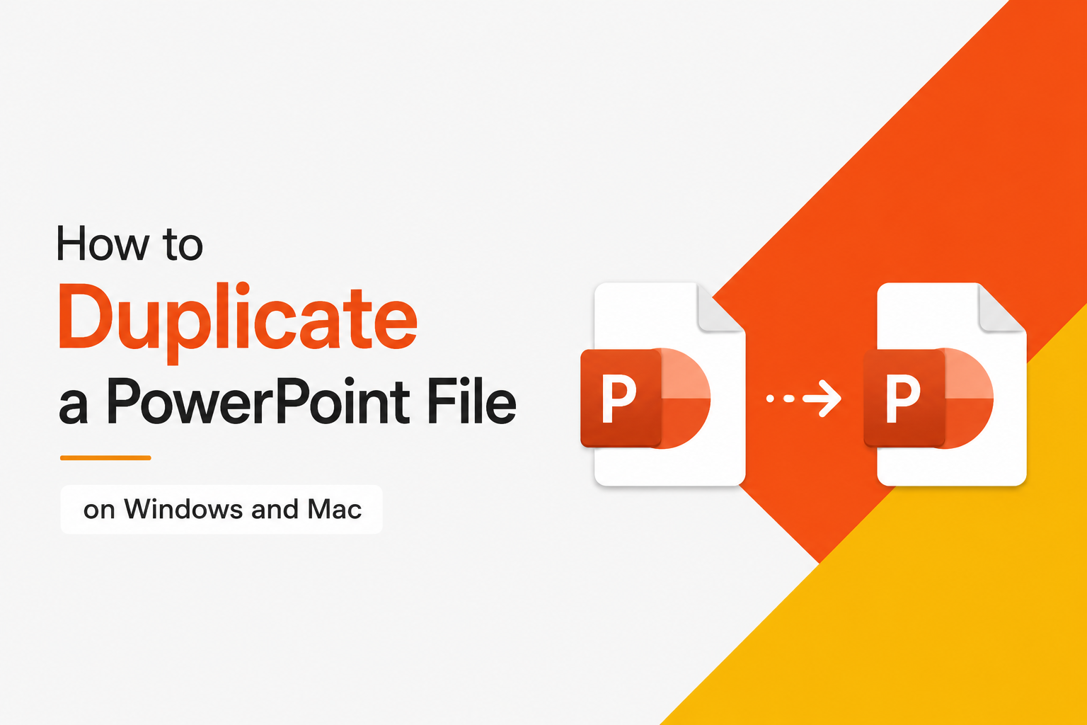 How to duplicate a PowerPoint file on Windows and Mac